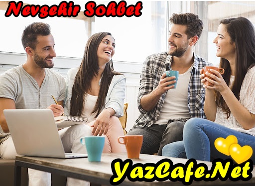 Nevşehir Sohbet